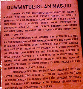 Sign at earliest extant Islam mosque in India. Construction began in 1193.